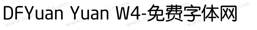 DFYuan Yuan W4字体转换